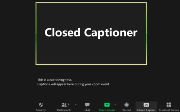 Screen that says "closed captioner" on a Zoom call